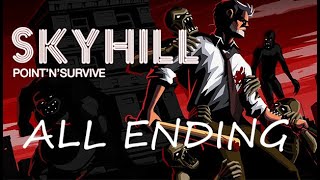 Skyhill  ALL ENDING [upl. by Ecinuahs230]