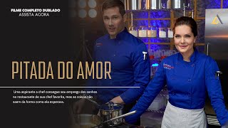 PITADA DO AMOR  FILME COMPLETO DUBLADO HD 2023 filme comida gastronomia [upl. by Ayra435]