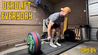 Deadlift Everyday Day 84 My weaknesses [upl. by Pomcroy]