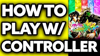 How To Play Jojo All Star Battle R with Controller 2024 [upl. by Collyer363]