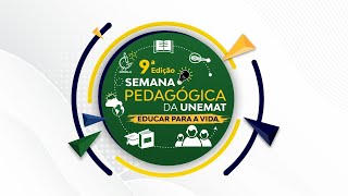 1º DIA  9ª SEMANA PEDAGÓGICA INTEGRADA DA UNEMAT  Abertura Oficial [upl. by Lauber]