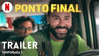 Ponto Final Temporada 1  Trailer em Português  Netflix [upl. by Becht419]