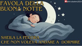 Favola della buona notte favoleperbambini buonanotte youtubekids [upl. by Nojram]