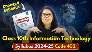 📣Class 10th Information Technology Syllabus 202425  IT Code 402 Changed Syllabus😱 [upl. by Akisey]