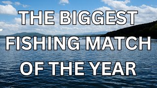 THE BIGGEST FISHING MATCH OF THE YEAR  YOUR TARGETS FOR 2024 [upl. by Jacki857]