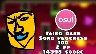 osutaiko Dash MDK 14398 Score 2pp song progress 100 Died [upl. by Matthieu744]