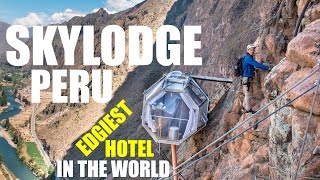 Skylodge Peru  The Edgiest Hotel in the World [upl. by Holle]