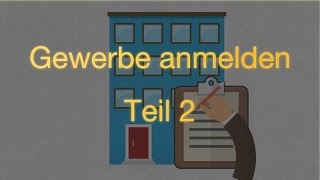 Gewerbe anmelden – Teil 2 [upl. by Krug]