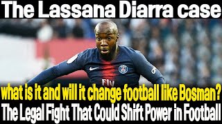 The Lassana Diarra case what is it and will it change football like Bosman [upl. by Dawna134]