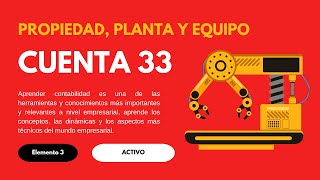 Cuenta 33 PCGE Propiedad Planta y Equipo [upl. by Kevin]