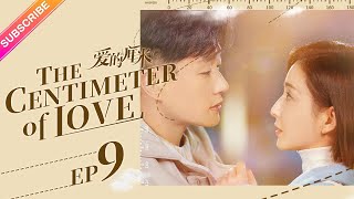 【ENG SUB】The Centimeter of Love EP09│Tong Li Ya Tong Da Wei│Fresh Drama [upl. by Shelah]