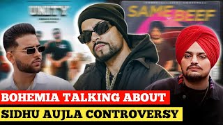 Bohemia Talking About Sidhu Moosewala amp Karan Aujla Controversy amp Friendship [upl. by Nomzed]