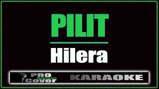 Pilit  Hilera KARAOKE [upl. by Akiemaj]