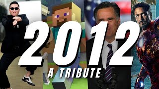 A Tribute to 2012 The Best Year Ever [upl. by Hube]