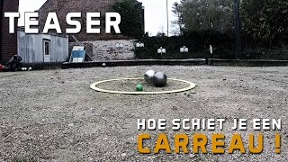 Hoe moet je een carreau schieten Petanque [upl. by Pas14]