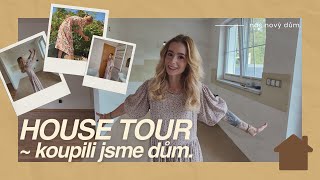 HOUSE TOUR  koupili jsme dům 🏡  vlog [upl. by Garth669]