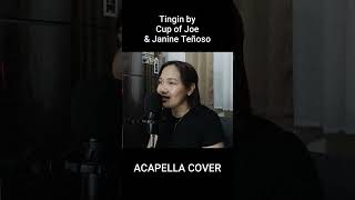 Tingin by Cup of Joe amp Janine Teñoso  Acapella Cover  kuyatan acapella tingin cupofjoe [upl. by Nnaacissej]