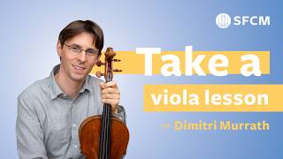 Master the Viola with Dimitri Murrath  Fulllength Lesson with SFCM Professor [upl. by Nylatsyrk323]