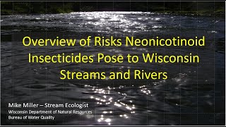 WITU Talking Trout ep 34 Risks Neonicotinoid Insecticides Pose to Wisconsin Streams and Rivers [upl. by Llenrub]