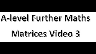 Matrices video 3 [upl. by Arev]