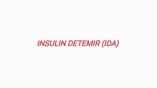 INSULIN DETEMIR IDA [upl. by Anilehs]