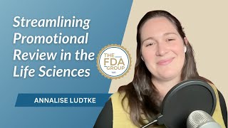 Streamlining Promotional Reviews in the Life Sciences with Annalise Ludtke [upl. by Eeralih939]