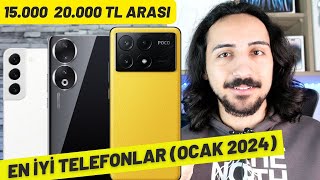 15000  20000 TL Arası En İyi Telefonlar OCAK 2024  İZLEMEDEN ALMA [upl. by Shirline]