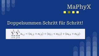 Das Summenzeichen Summen und Doppelsummen berechnen  Mathe Physik und Statistik by MaPhyX [upl. by Jarlath]