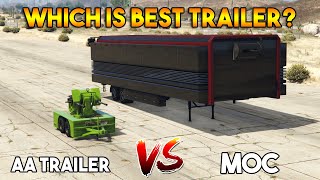 GTA 5 ONLINE  MOC VS AA TRAILER WHICH IS BEST TRAILER [upl. by Alimaj]