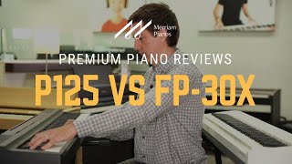 🎹Yamaha P125 vs Roland FP30X Digital Piano Review  Upgraded FP30 vs The Industry Favorite🎹 [upl. by Nemlaz]