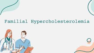 Familial Hypercholesterolemia [upl. by Iloj]