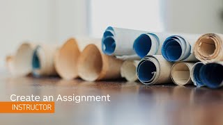 Assignments – Create an Assignment – Instructor [upl. by Gnik]