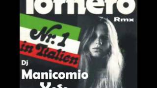 Dj Manicomio Vs Santo California  Tornerò Rmx [upl. by Monteria]