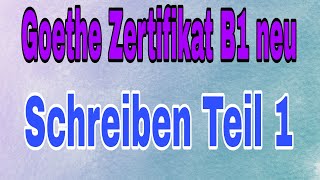 Goethe Zertifikat B1  Schreiben Teil 1  informelle Briefe  die Prüfung 100 bestehen [upl. by Emmett764]