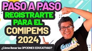 PASO A PASO cómo registrarte para el COMIPEMS 2024  ¿Cómo llenar las OPCIONES EDUCATIVAS [upl. by Merna]