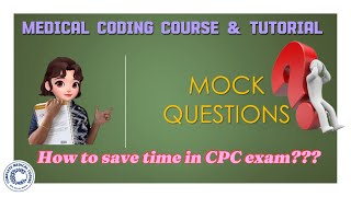 CH63 MOCK QUESTIONS l How to save time easily in CPC examination l AAPC l CPC [upl. by Sidra]