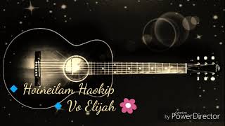 Hoineilam HaokipVo Elijahsoundtrack [upl. by Bechler]