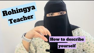 rohingyalanguage Useful information to describe yourself [upl. by Nonnel]