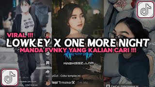 DJ LOWKEY X ONE MORE NIGHT VIRAL TIKTOK 2024 [upl. by Suolkcin]