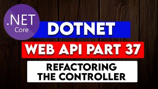 DOTNET WEB API PART 37  Refactoring the Product controller [upl. by Trueman]