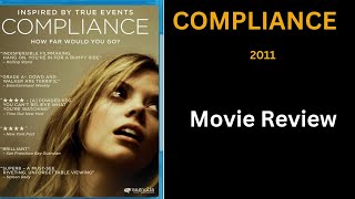 COMPLIANCE 2011  Movie Review [upl. by Ardnoed682]