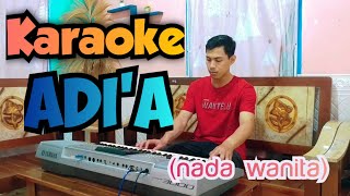 Karaoke lagu Dayak  ADIA  Nada Wanita [upl. by Nare]