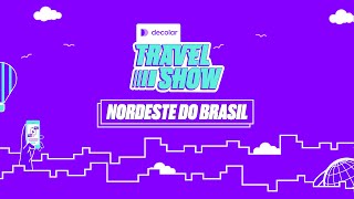 NORDESTE  DECOLAR TRAVEL SHOW [upl. by Ahsiliw]