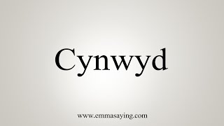 How To Say Cynwyd [upl. by Circosta788]