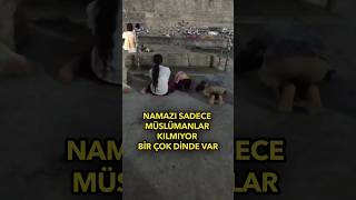 Namaz bir çok dinde var [upl. by Cosetta225]