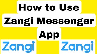 How to Use Zangi Messenger App [upl. by Onurb]