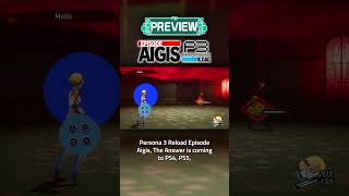 Persona 3 Reload Episode Aigis The Answer Preview  A Faithful and Enhanced Return [upl. by Neyugn]