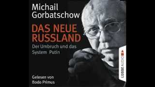 Michail Gorbatschow Das neue Russland [upl. by Agiaf]