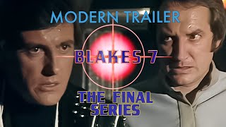 Blakes 7  Modern Trailer Series Four [upl. by Hsuk615]