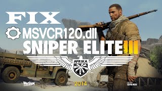 Sniper Elite V 3 How to Fix MSVCR120dll Missing Error [upl. by Akcinehs389]